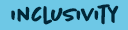 Light blue button with the text INCLUSIVITY in dark hand-drawn font.